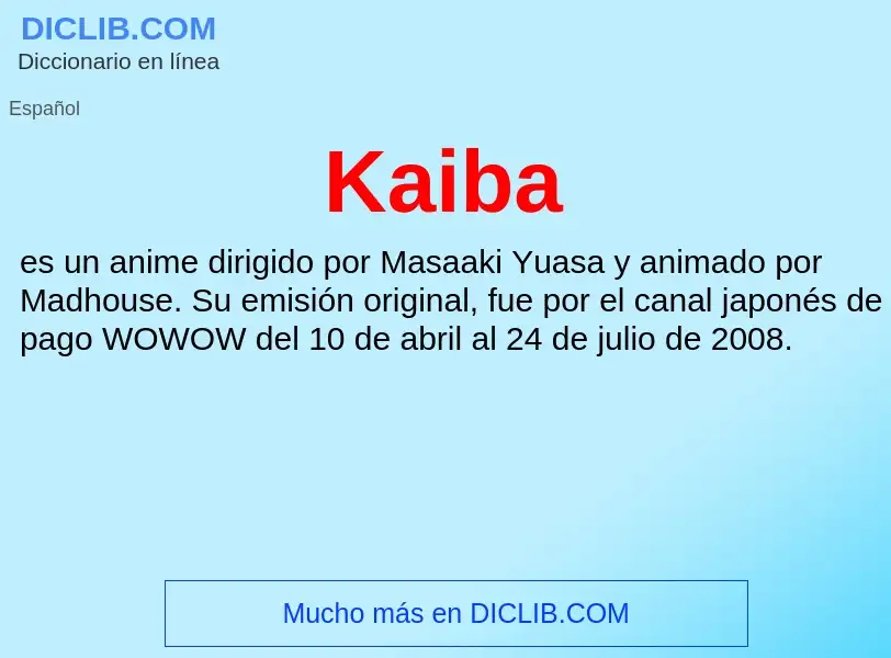 What is Kaiba - definition