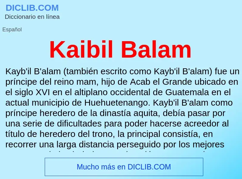 What is Kaibil Balam - definition