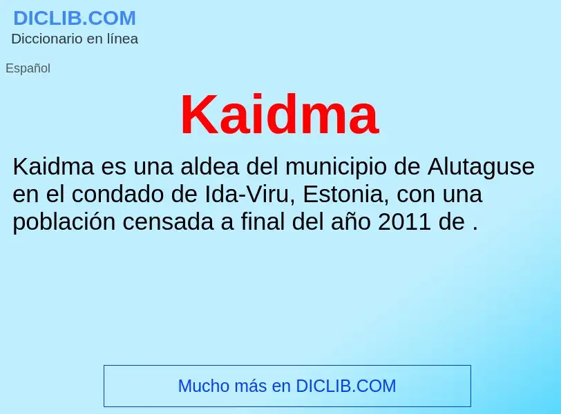 What is Kaidma - definition