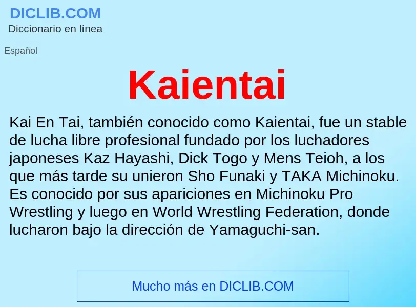 What is Kaientai - definition