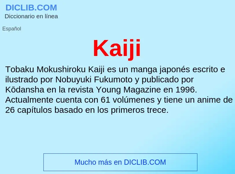 What is Kaiji - definition