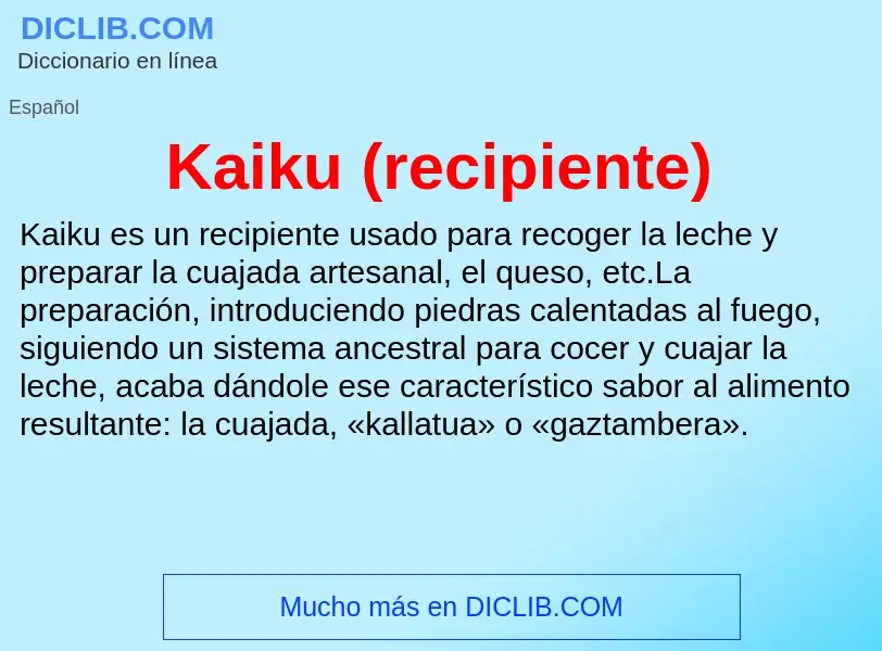 What is Kaiku (recipiente) - definition