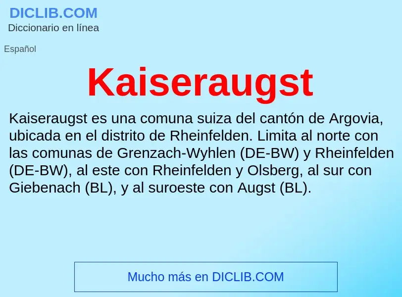 What is Kaiseraugst - definition