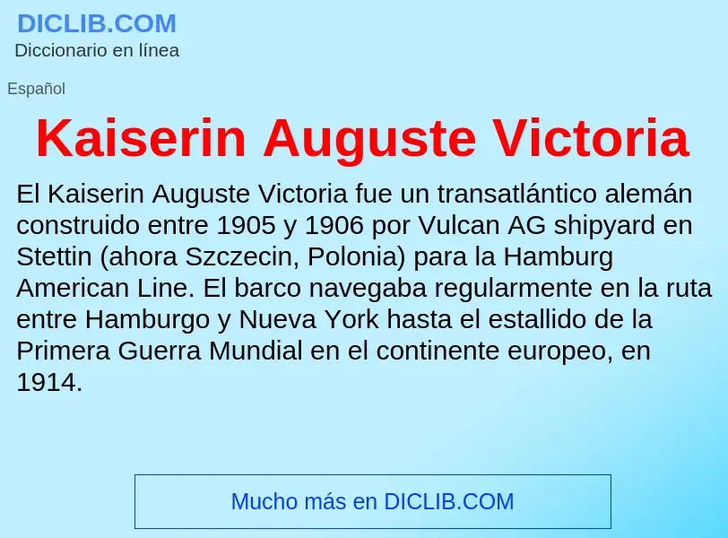 What is Kaiserin Auguste Victoria - definition