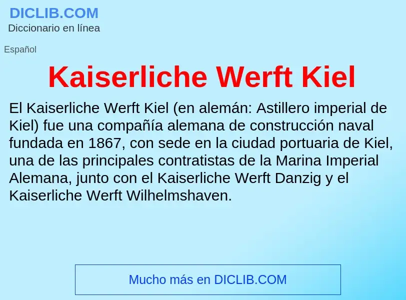 What is Kaiserliche Werft Kiel - definition