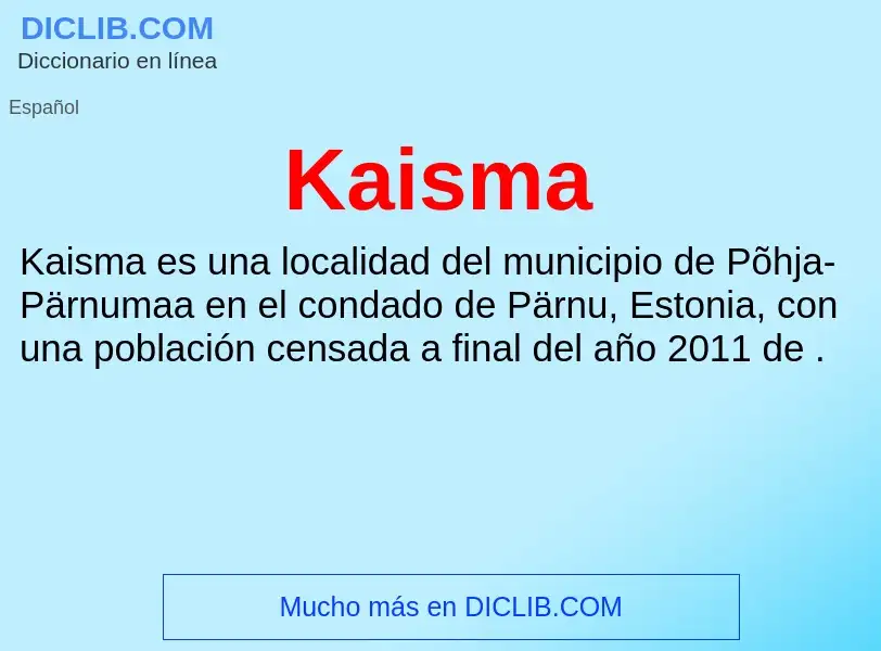 What is Kaisma - definition