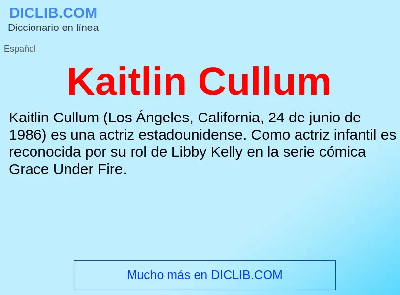 What is Kaitlin Cullum - definition