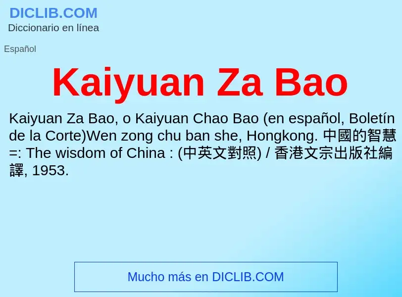 What is Kaiyuan Za Bao - definition