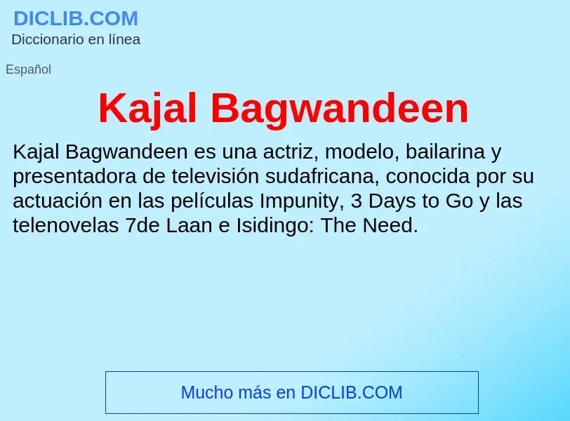 What is Kajal Bagwandeen - definition