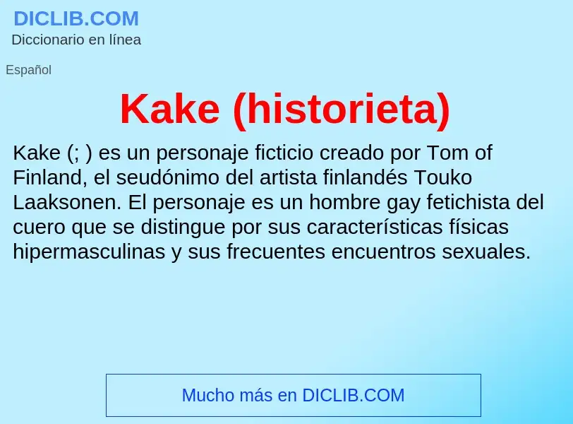 What is Kake (historieta) - definition