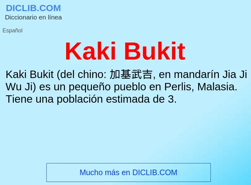 What is Kaki Bukit - definition