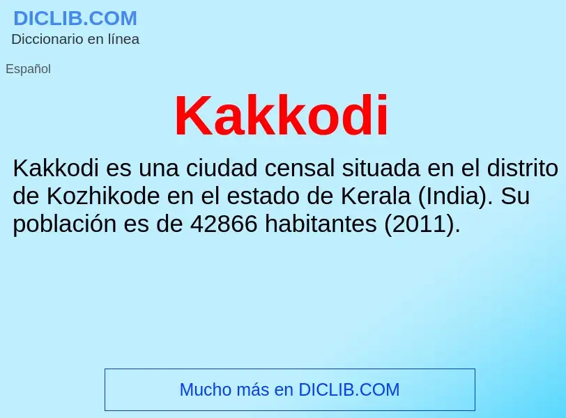 What is Kakkodi - definition