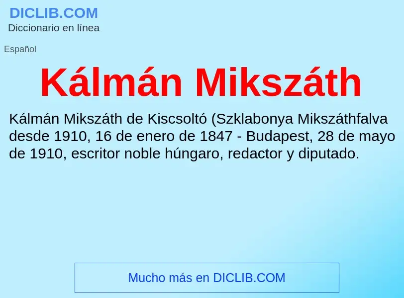 Τι είναι Kálmán Mikszáth - ορισμός