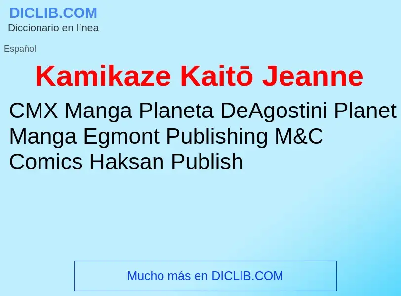 What is Kamikaze Kaitō Jeanne - meaning and definition