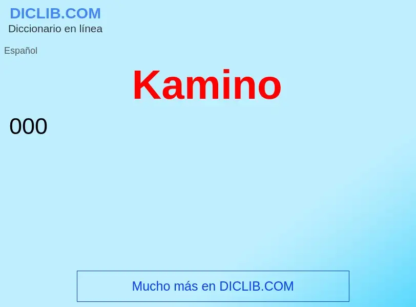 ¿Qué es Kamino? - significado y definición