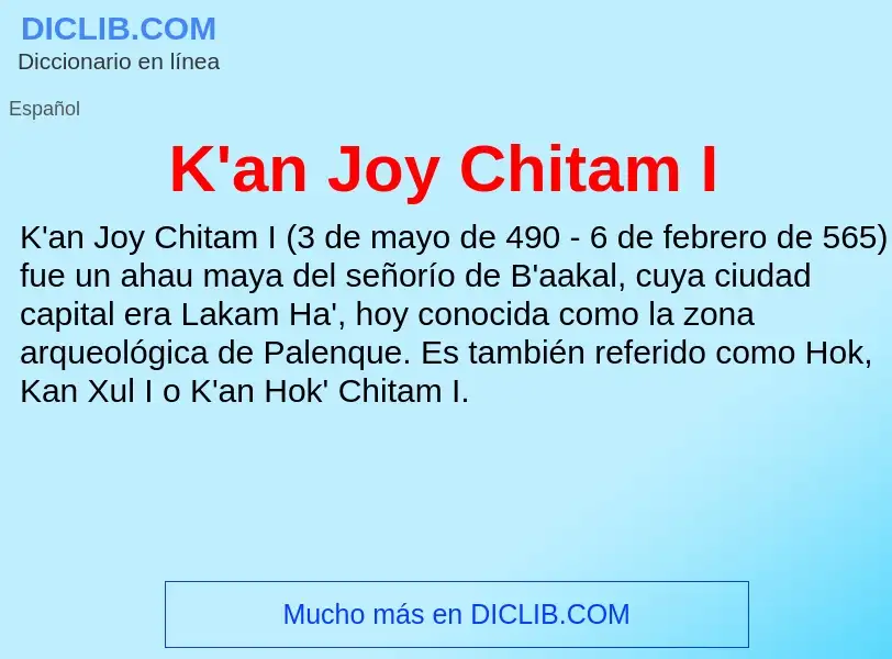 Что такое K'an Joy Chitam I - определение