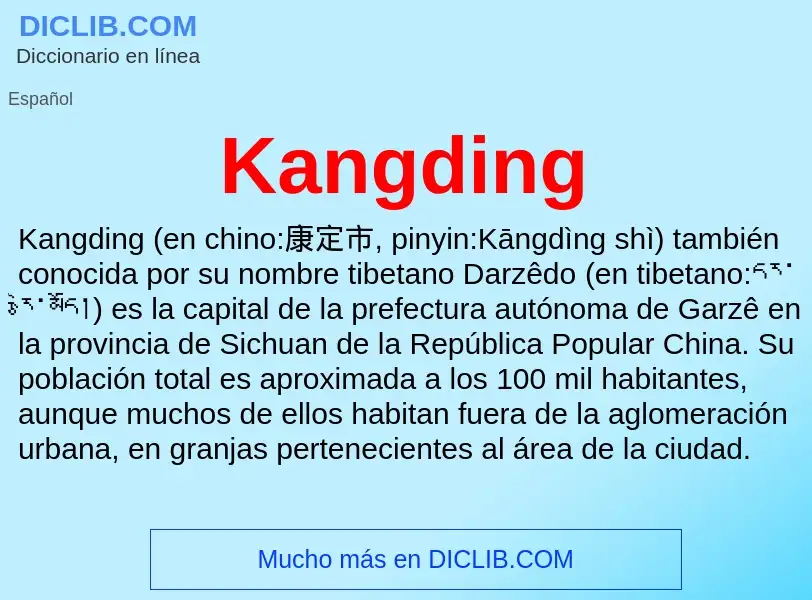 ¿Qué es Kangding? - significado y definición