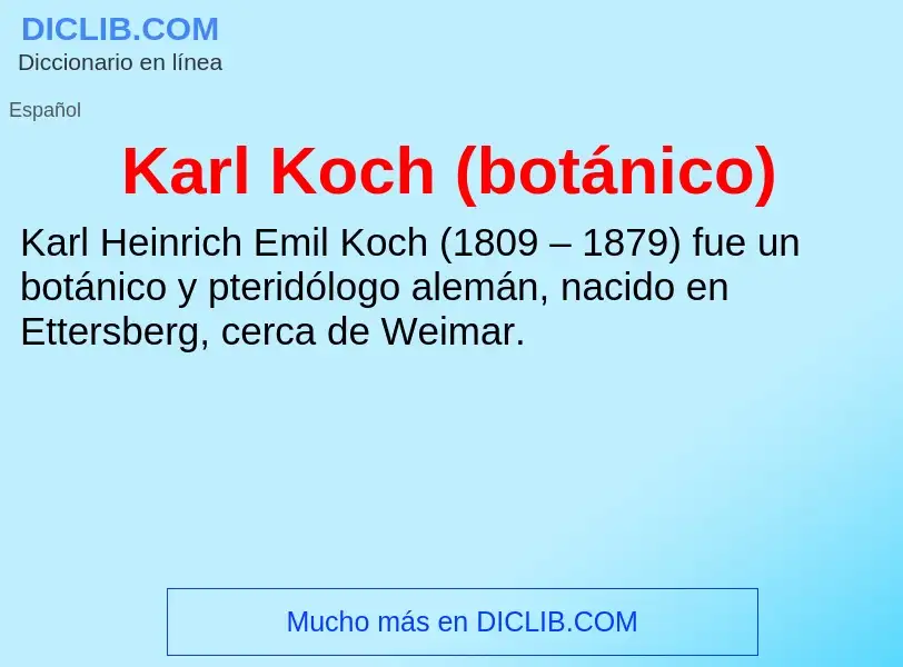 Wat is Karl Koch (botánico) - definition