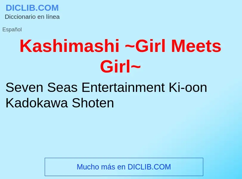 Τι είναι Kashimashi ~Girl Meets Girl~ - ορισμός