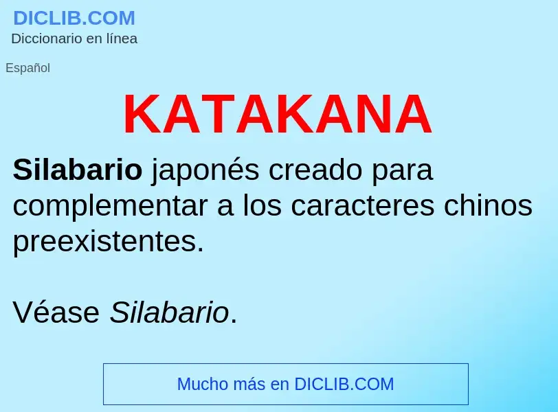 ¿Qué es KATAKANA? - significado y definición