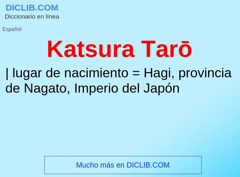 O que é Katsura Tarō - definição, significado, conceito