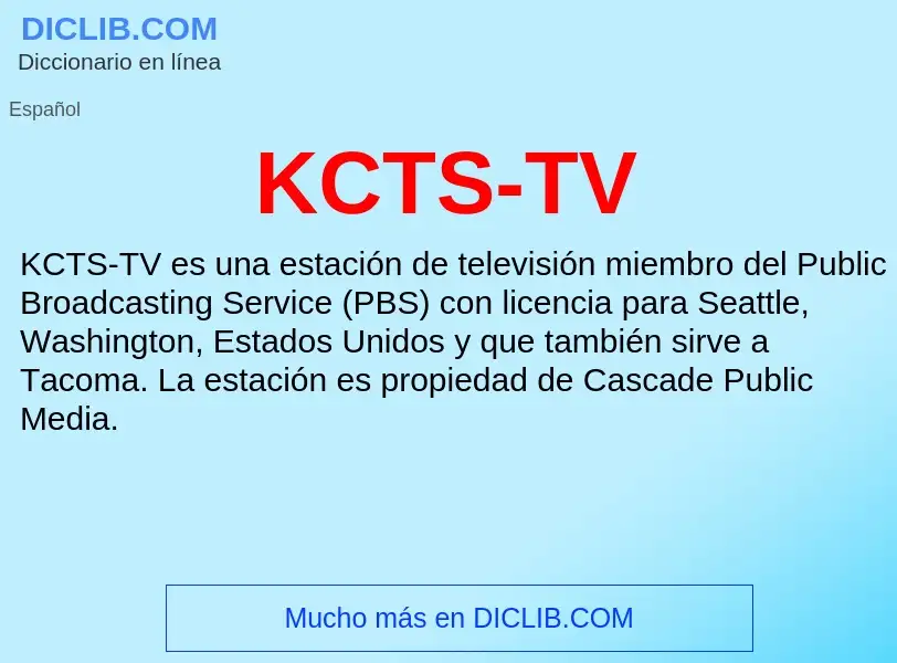 Qu'est-ce que KCTS-TV - définition