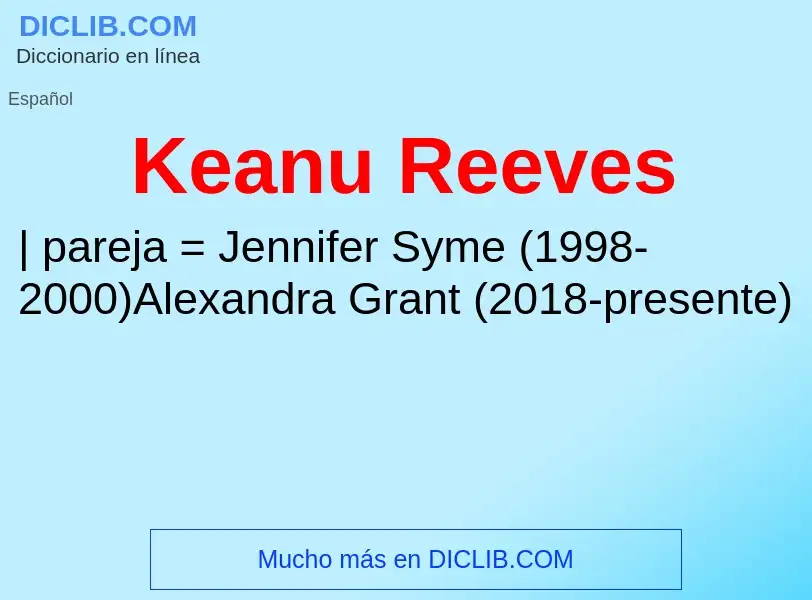 ¿Qué es Keanu Reeves? - significado y definición