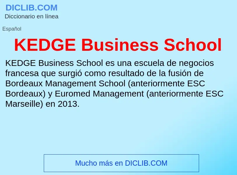 Что такое KEDGE Business School - определение