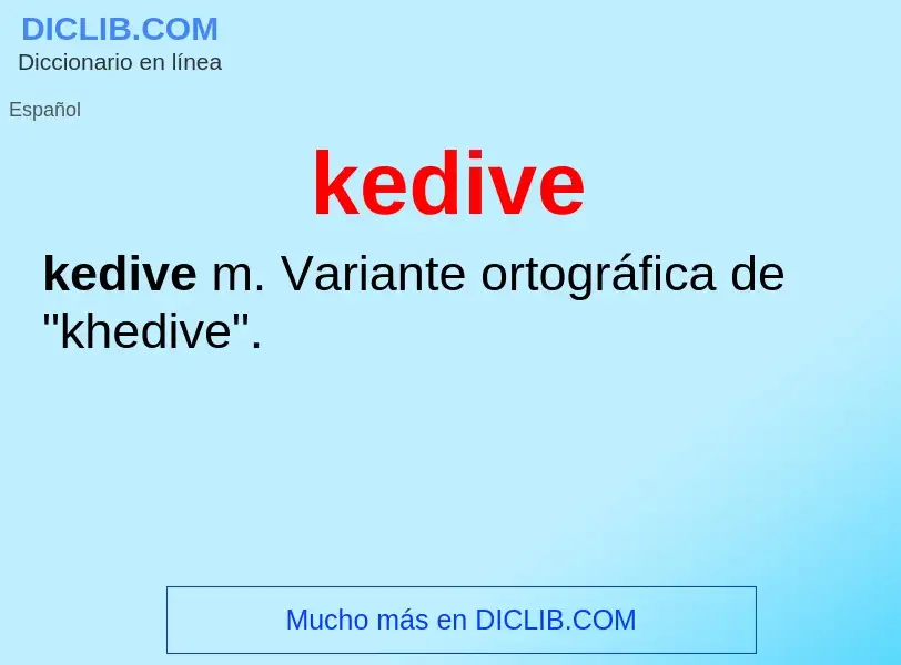 What is kedive - definition