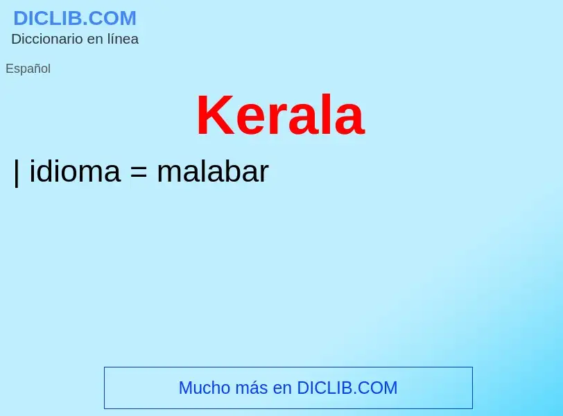 ¿Qué es Kerala? - significado y definición