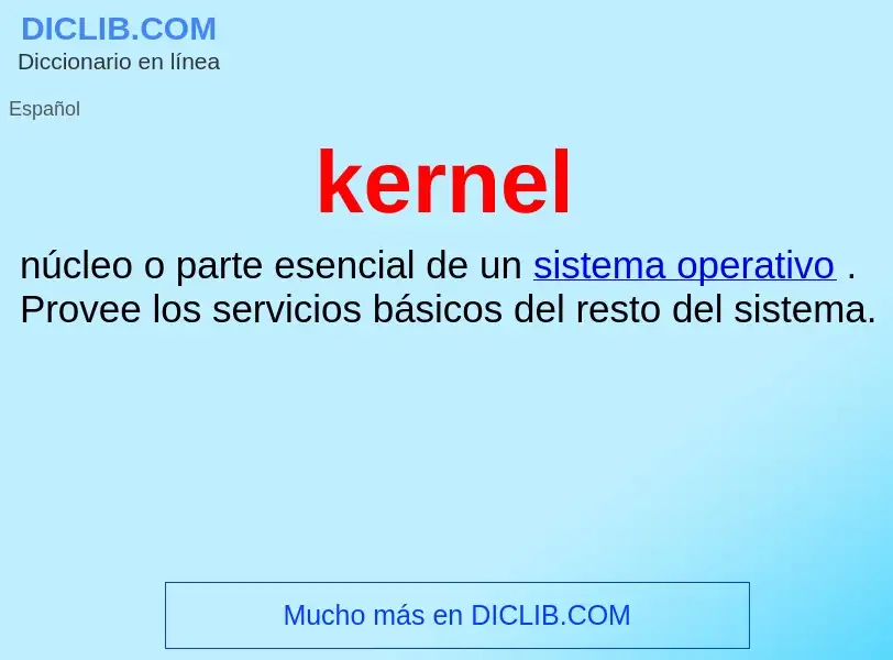 ¿Qué es kernel? - significado y definición