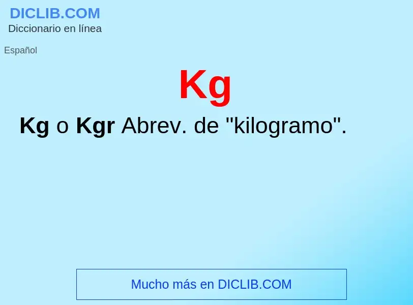 ¿Qué es Kg? - significado y definición