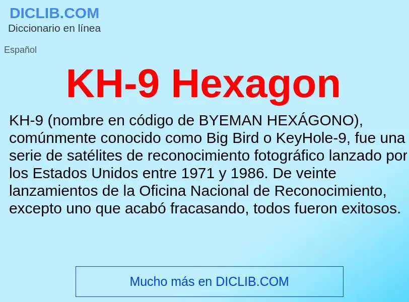 Что такое KH-9 Hexagon - определение