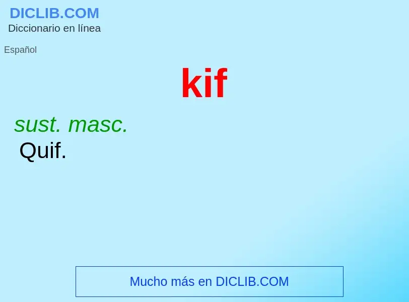 What is kif - definition