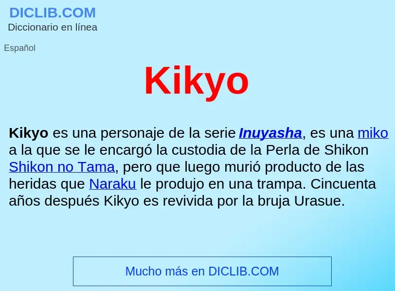 What is Kikyo  - definition