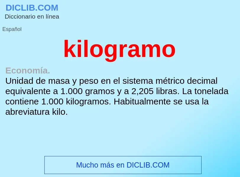 ¿Qué es kilogramo? - significado y definición