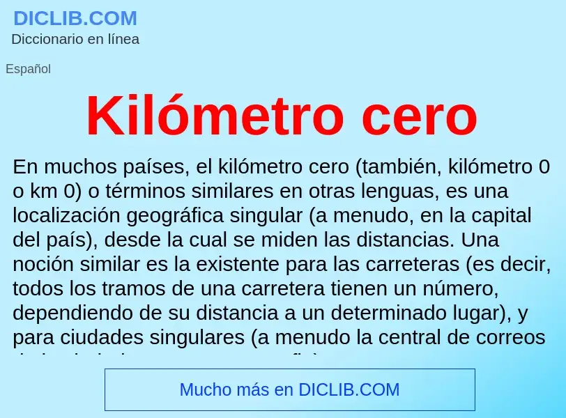 O que é Kilómetro cero - definição, significado, conceito