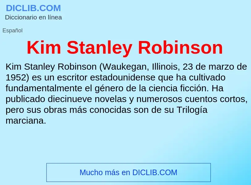 ¿Qué es Kim Stanley Robinson? - significado y definición