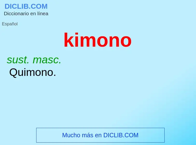 ¿Qué es kimono? - significado y definición