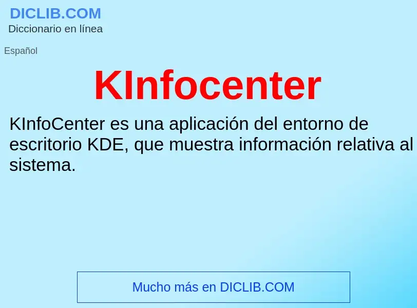 Что такое KInfocenter - определение
