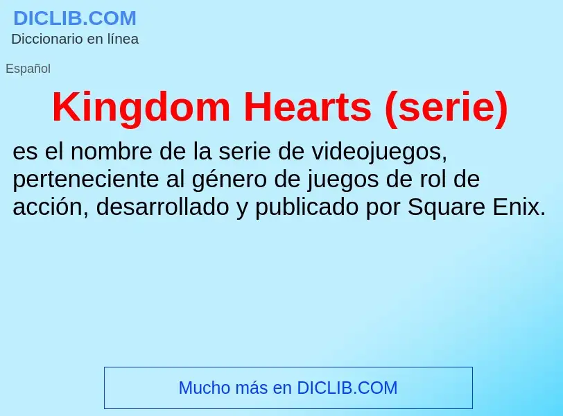 Wat is Kingdom Hearts (serie) - definition