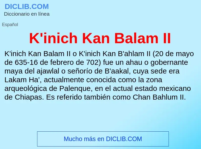 Τι είναι K'inich Kan Balam II - ορισμός