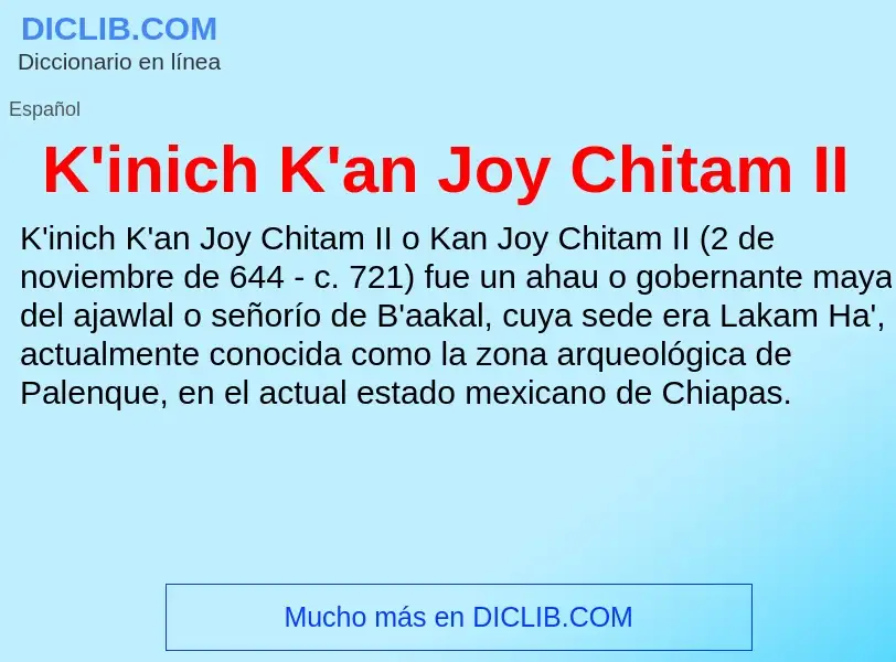 Qu'est-ce que K'inich K'an Joy Chitam II - définition