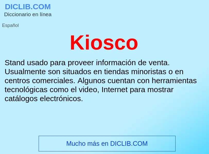 ¿Qué es Kiosco? - significado y definición