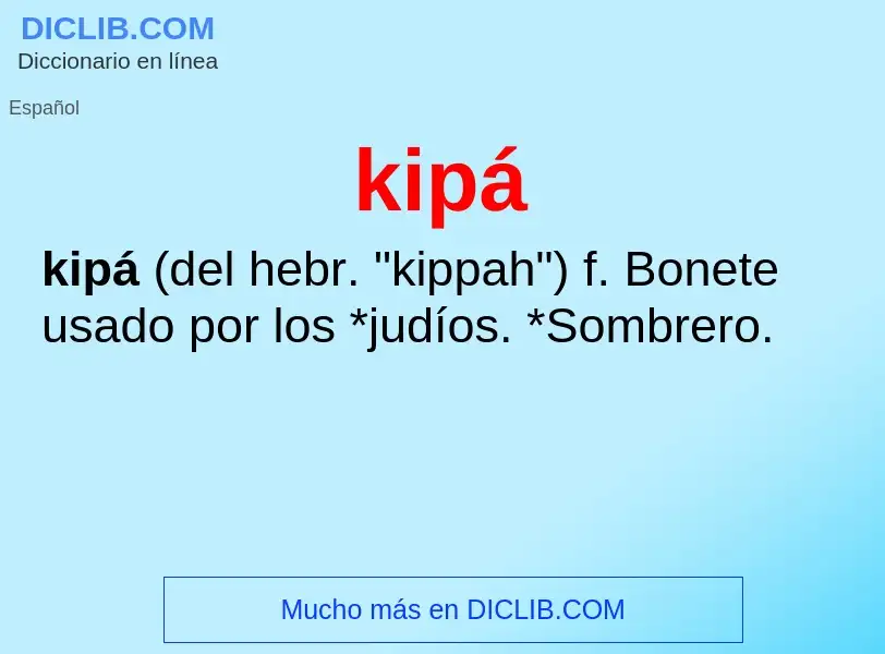 ¿Qué es kipá? - significado y definición