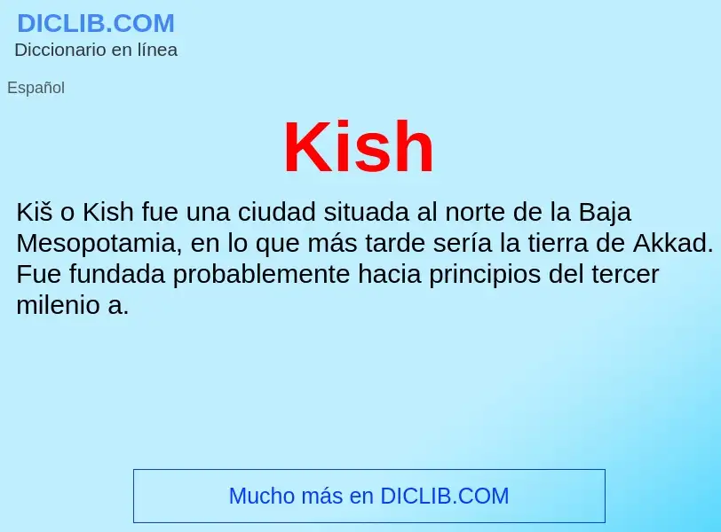 ¿Qué es Kish? - significado y definición