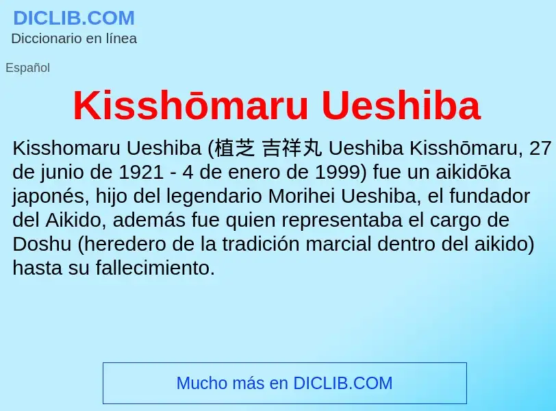 ¿Qué es Kisshōmaru Ueshiba? - significado y definición