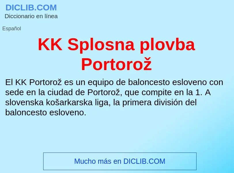 Что такое KK Splosna plovba Portorož - определение