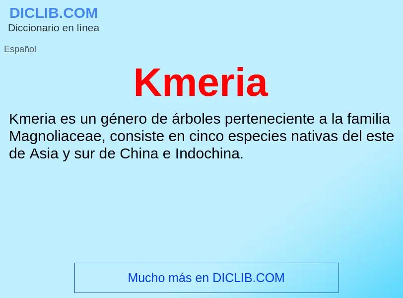 Was ist Kmeria - Definition