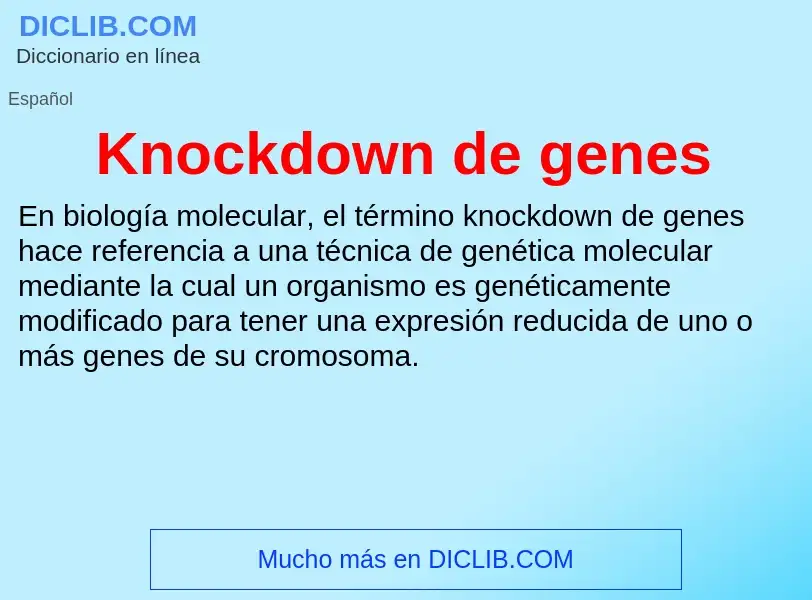 Что такое Knockdown de genes - определение